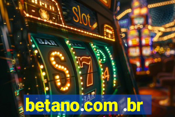betano.com .br